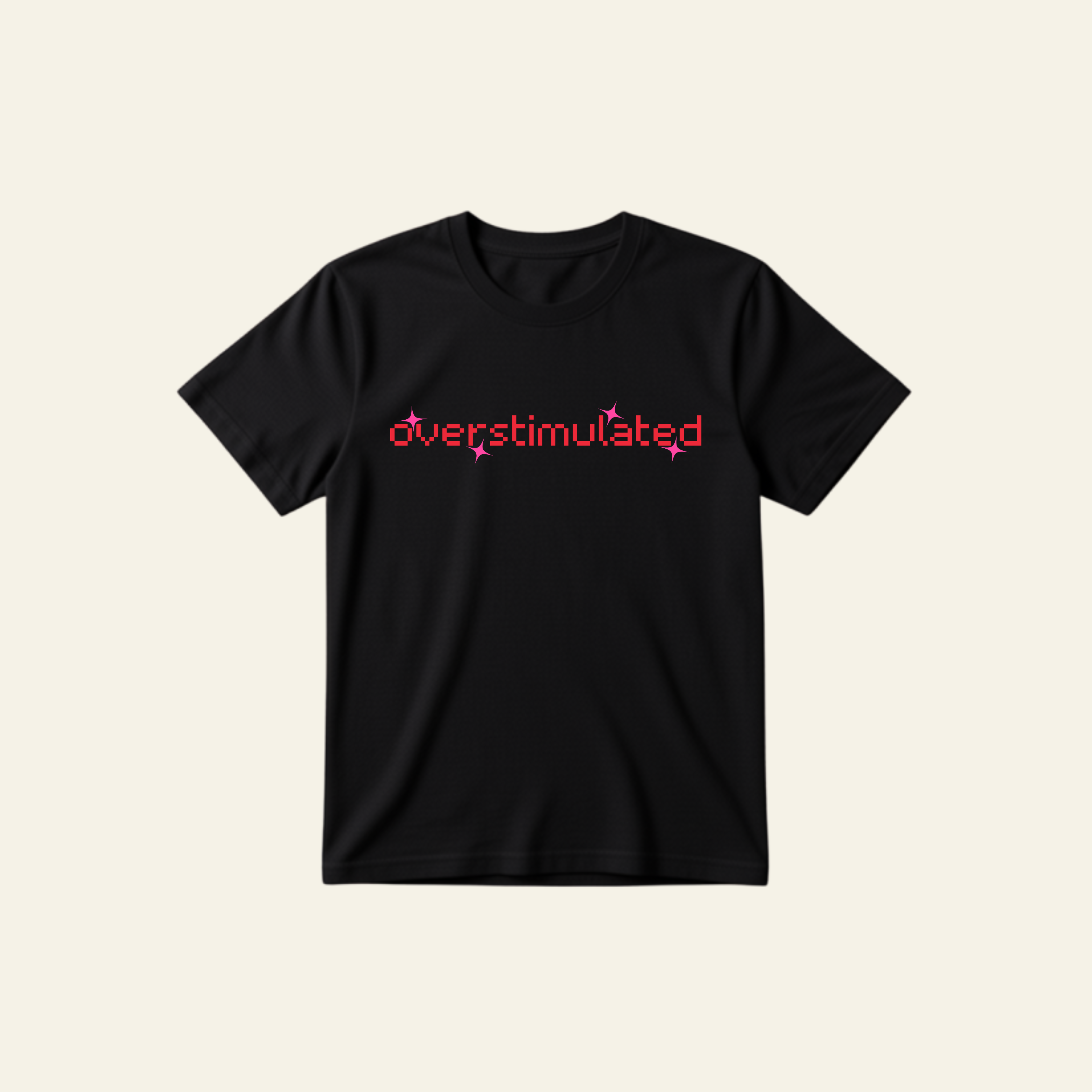 OVERSTIMULATED CLASSIC TEE