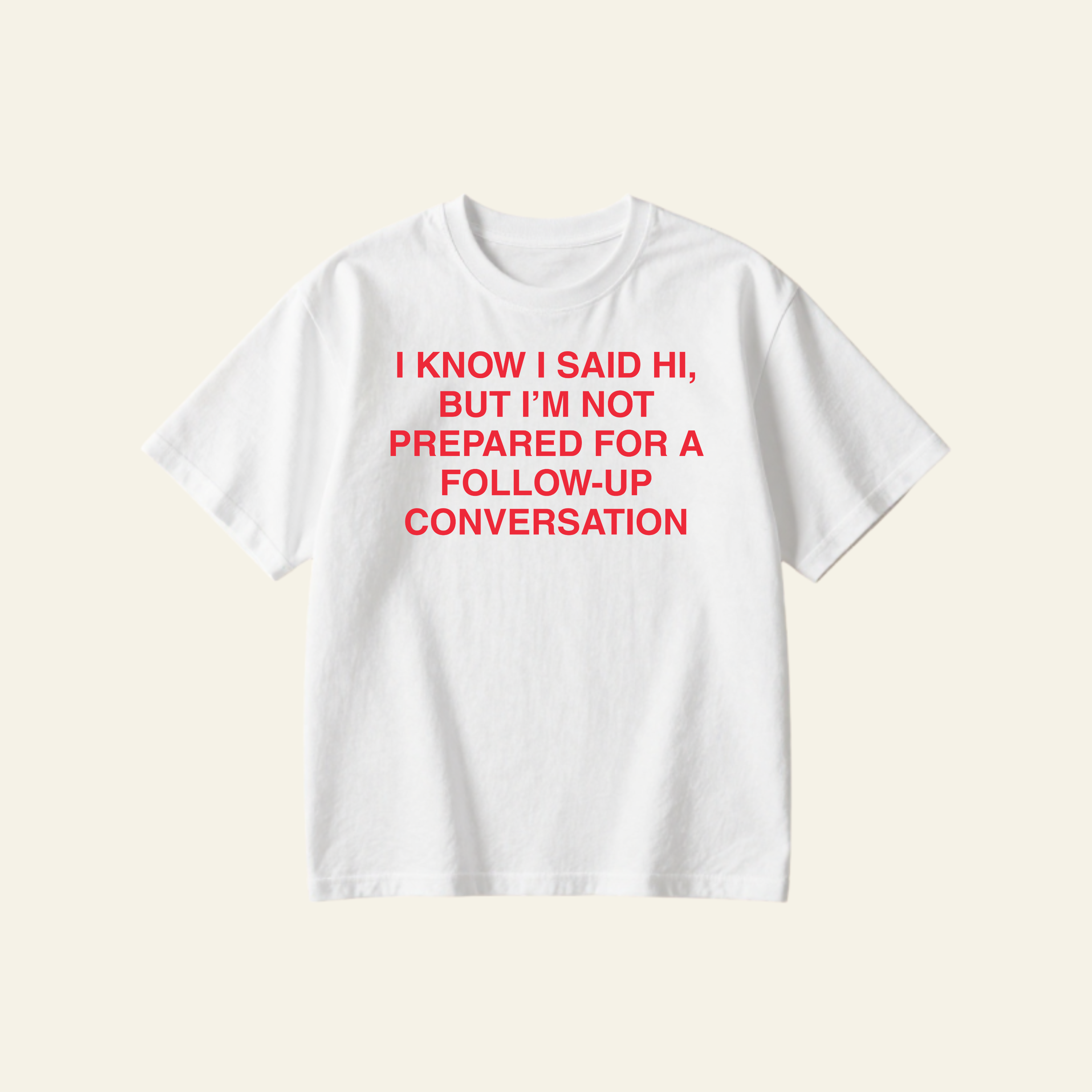 I SAID HI OVERSIZED TEE