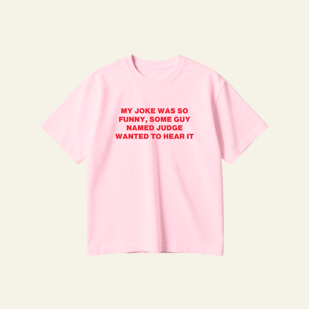 FUNNY JOKE OVERSIZED TEE