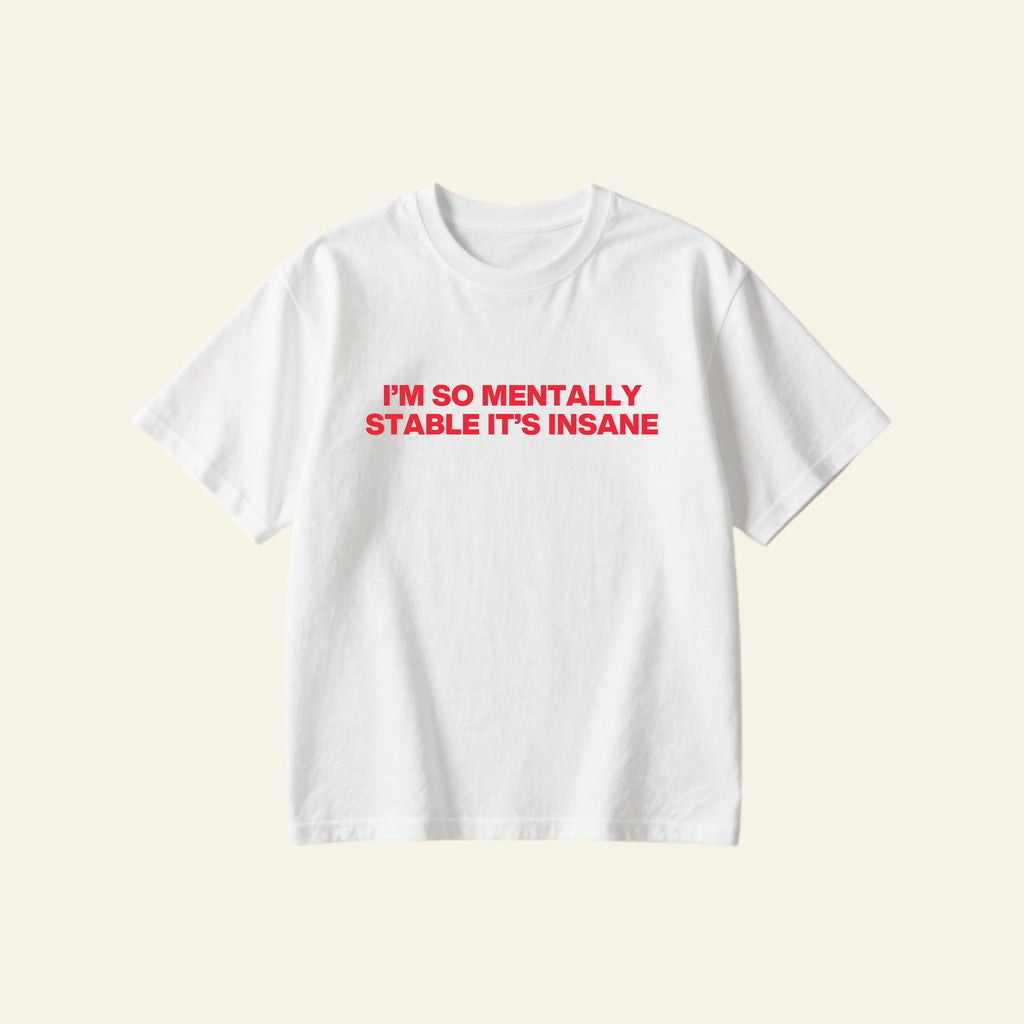 MENTALLY STABLE OVERSIZED TEE