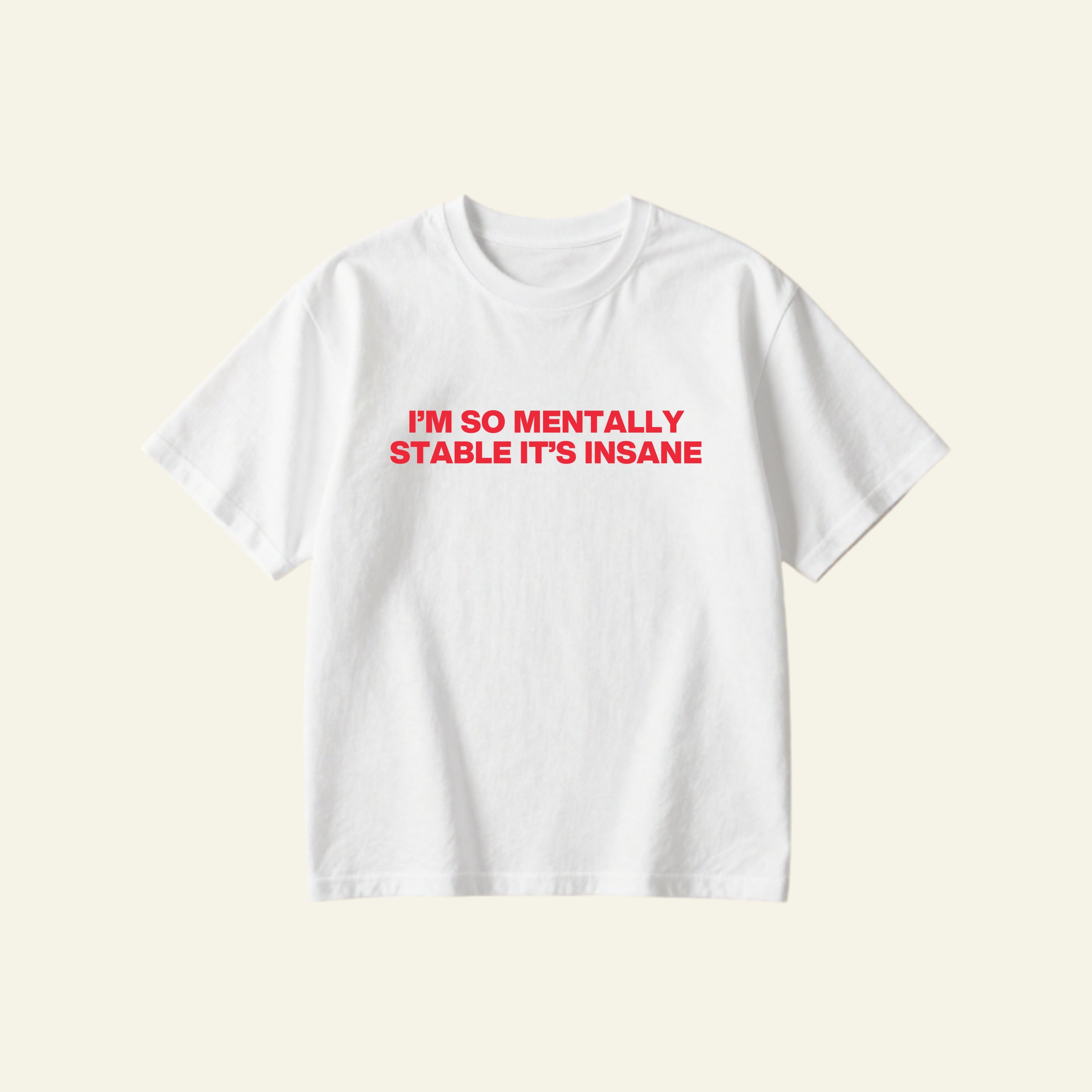 MENTALLY STABLE OVERSIZED TEE