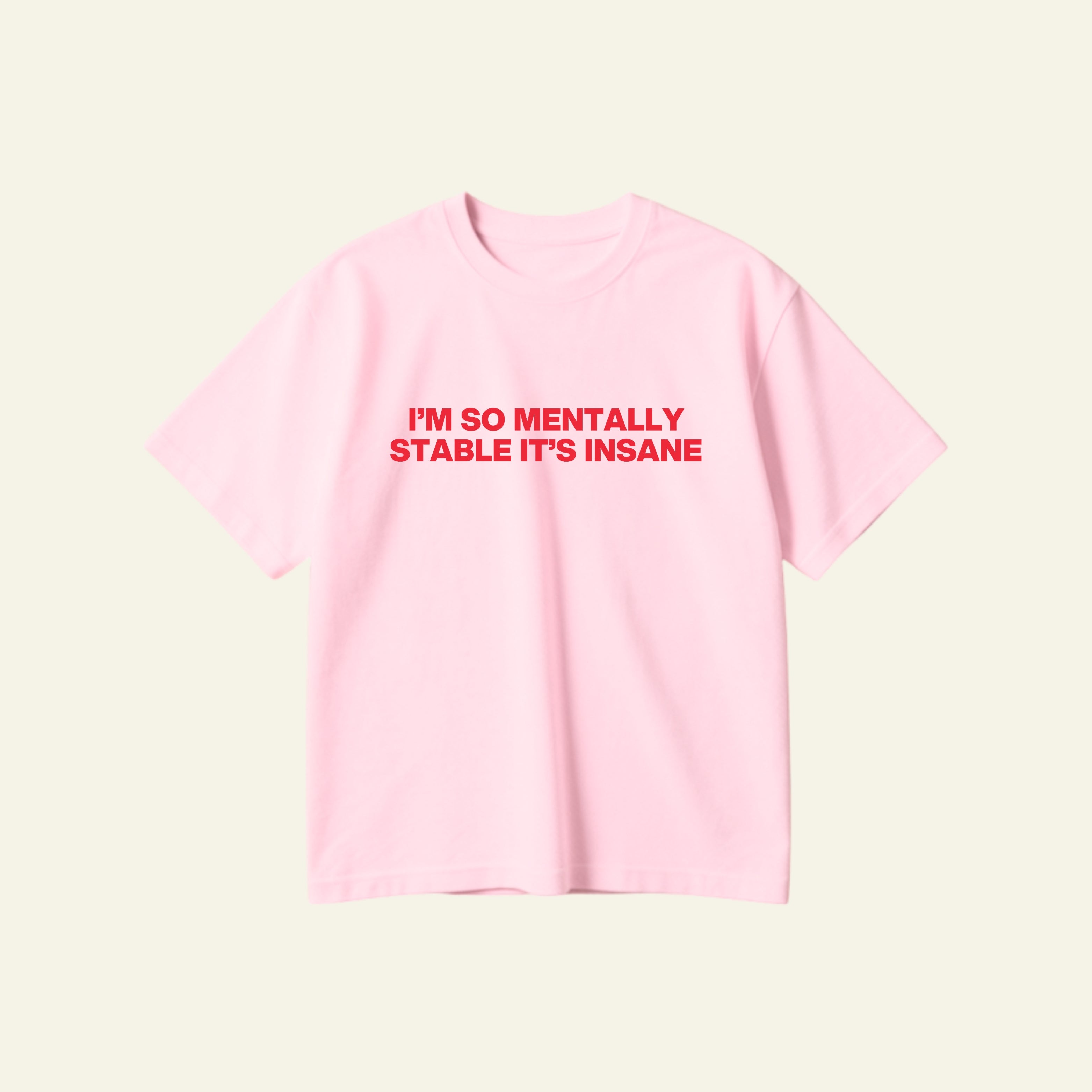 MENTALLY STABLE OVERSIZED TEE