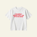 UPTO NO GOOD OVERSIZED TEE