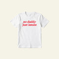 NO DADDY CLASSIC TEE