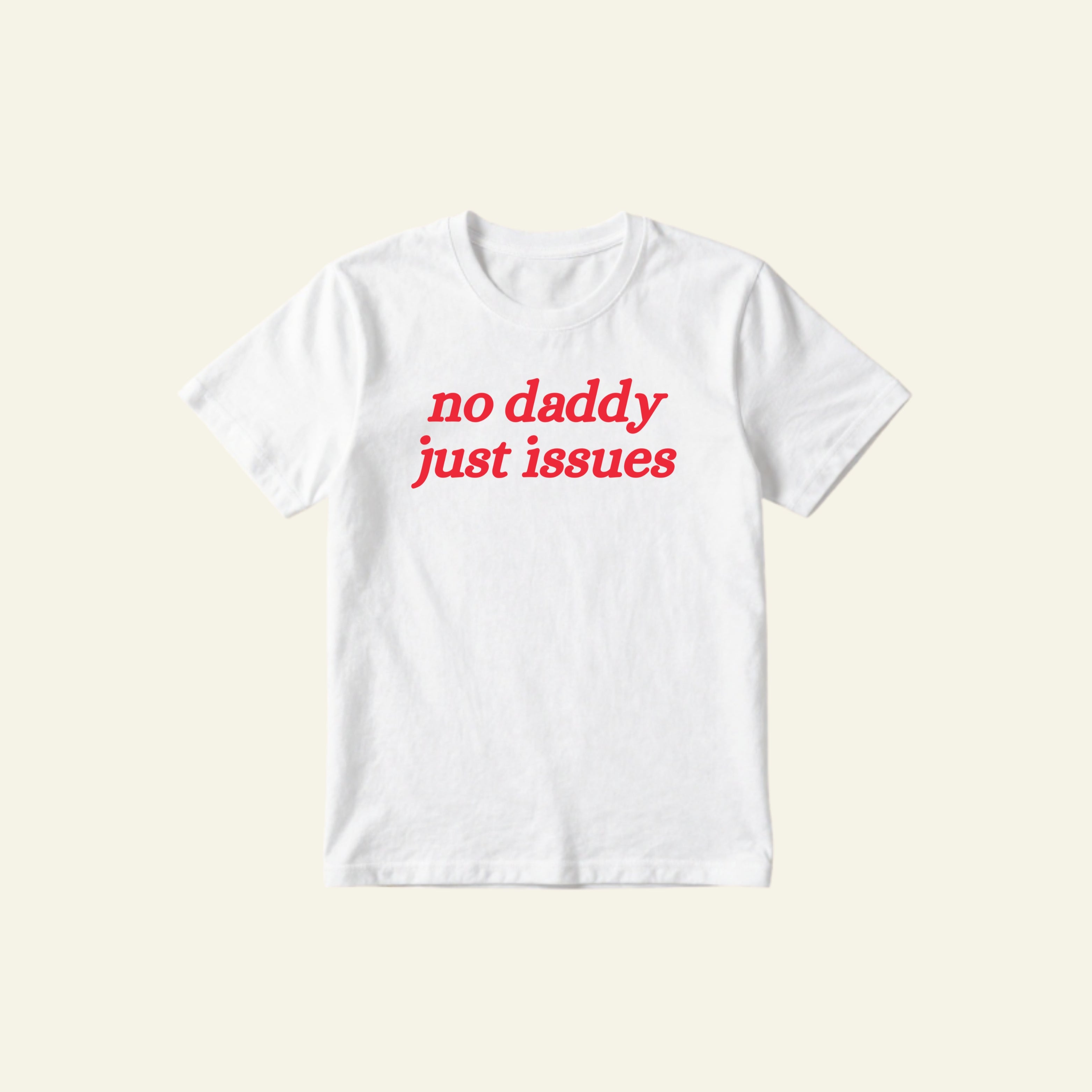 NO DADDY CLASSIC TEE