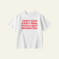 SEXY IMAGINATION OVERSIZED TEE