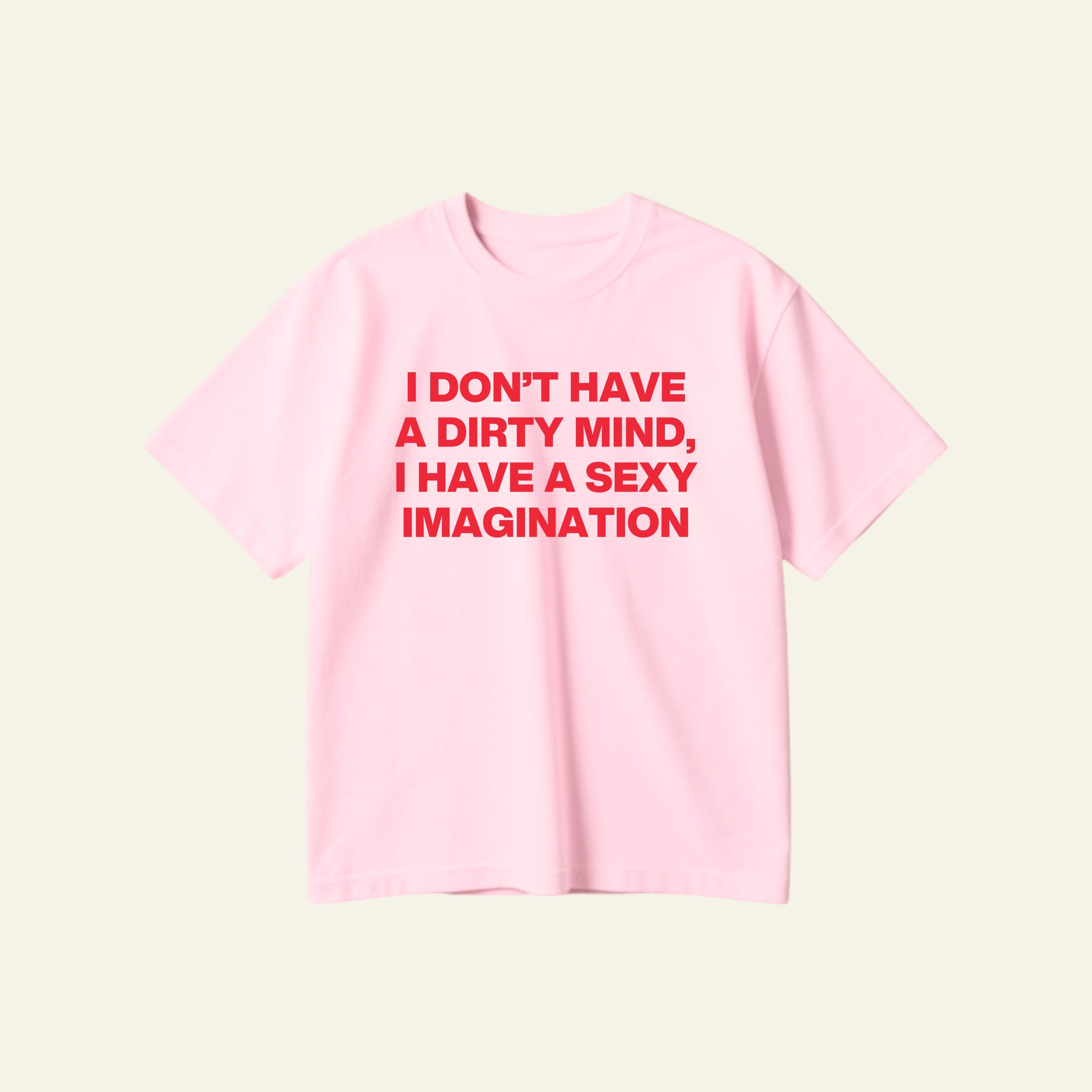 SEXY IMAGINATION OVERSIZED TEE