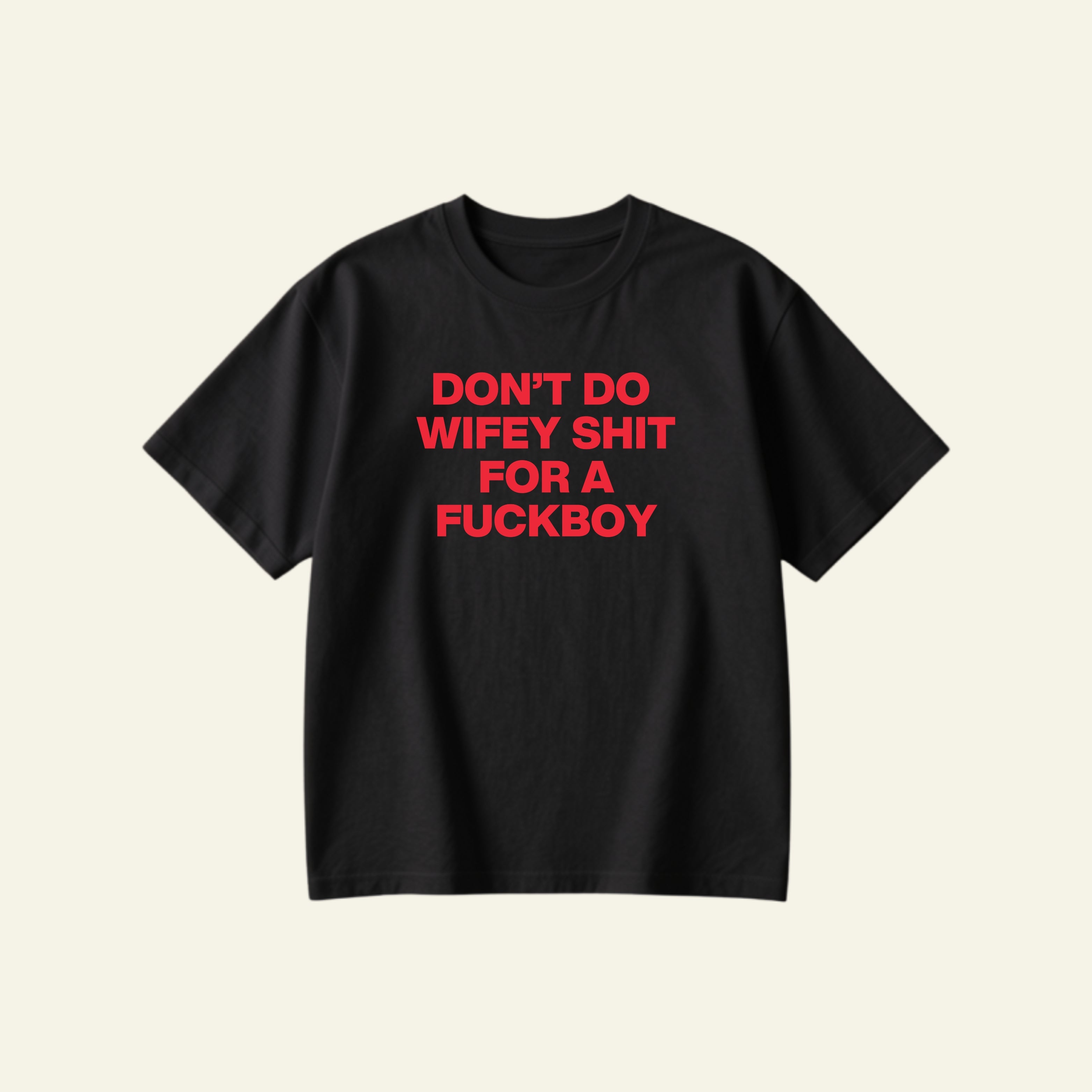 WIFEY SHIT OVERSIZED TEE