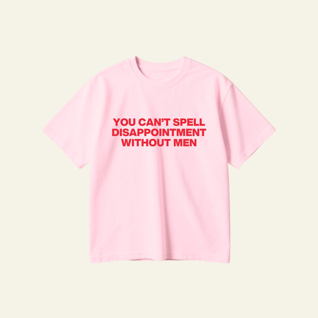 DISAPPOINTMENT OVERSIZED TEE