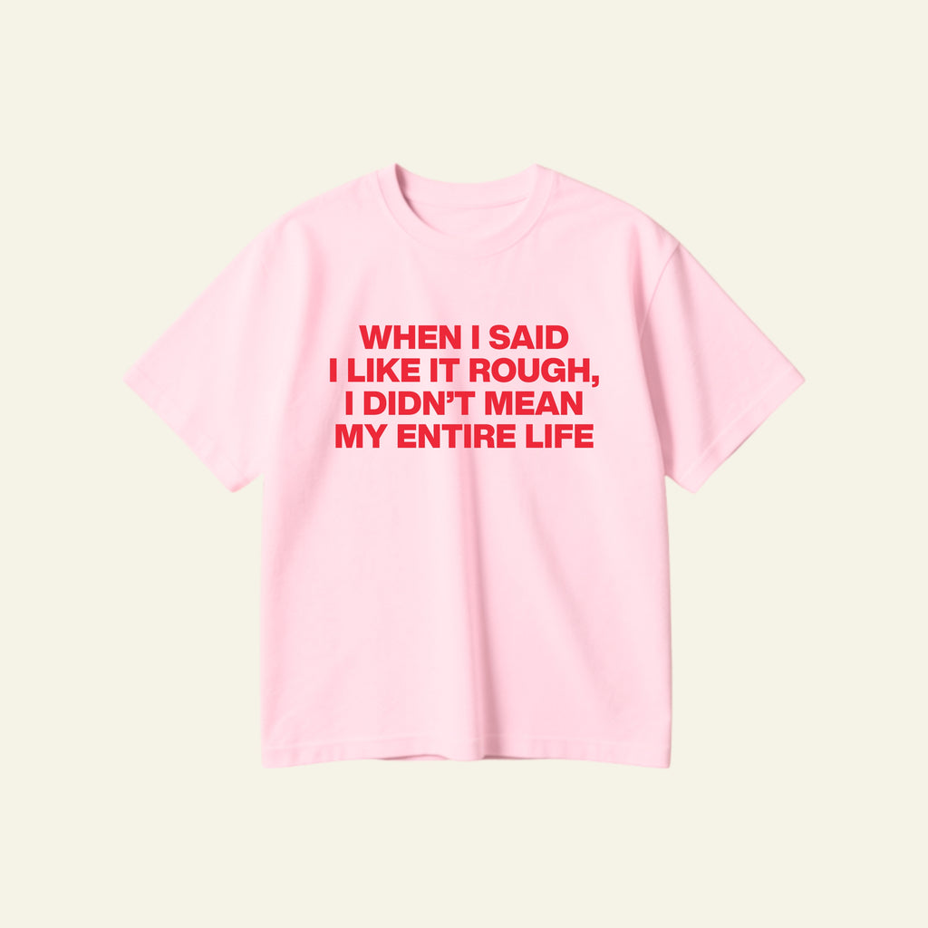ROUGH OVERSIZED TEE