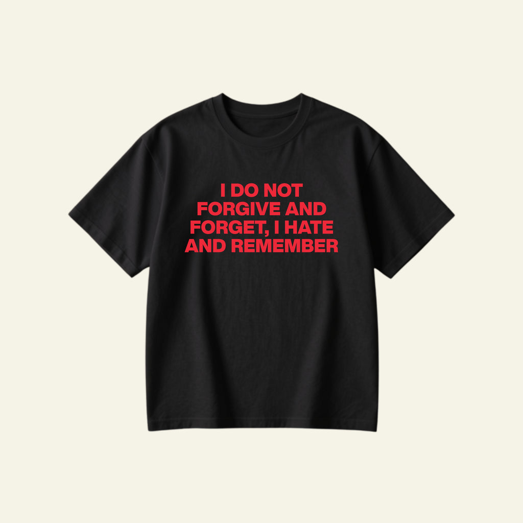 FORGIVE AND FORGET OVERSIZED TEE