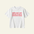 MARRY SOMEONE FUNNY OVERSIZED TEE