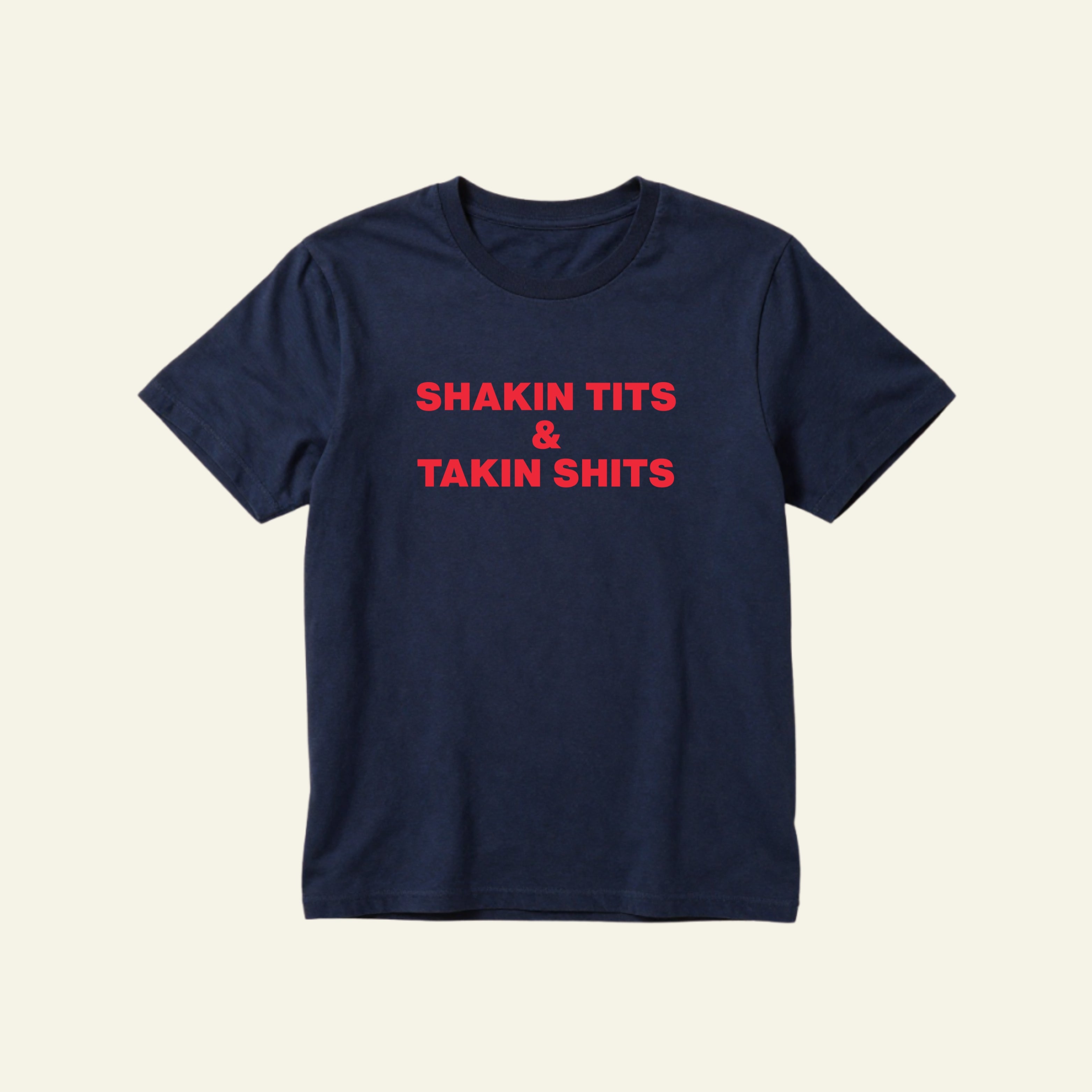 TAKIN SHITS CLASSIC TEE