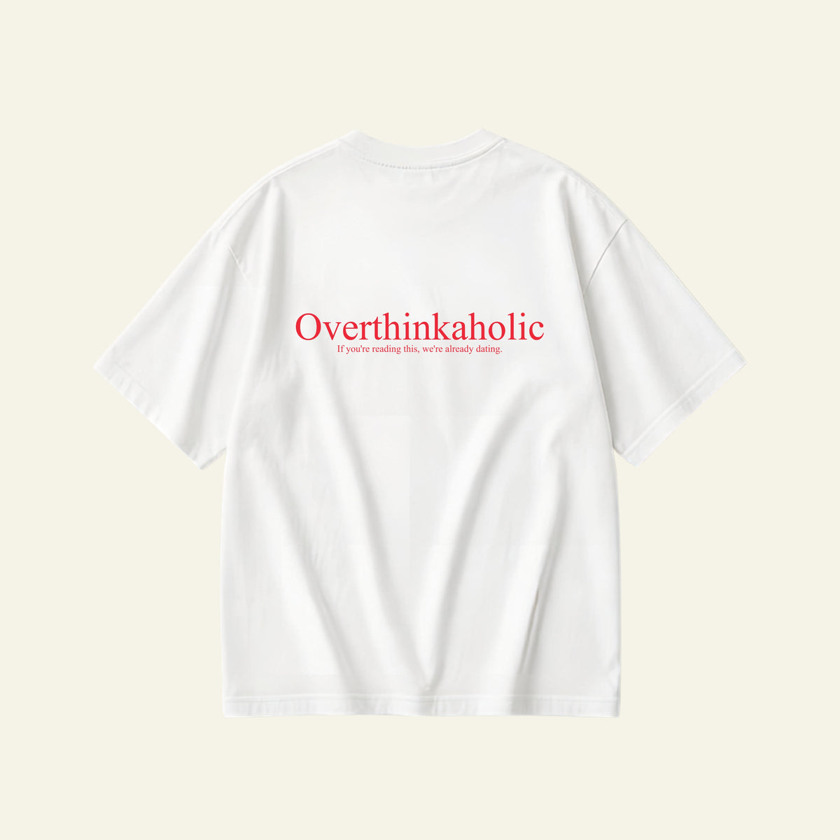 OVERTHINKAHOLIC OVERSIZED TEE