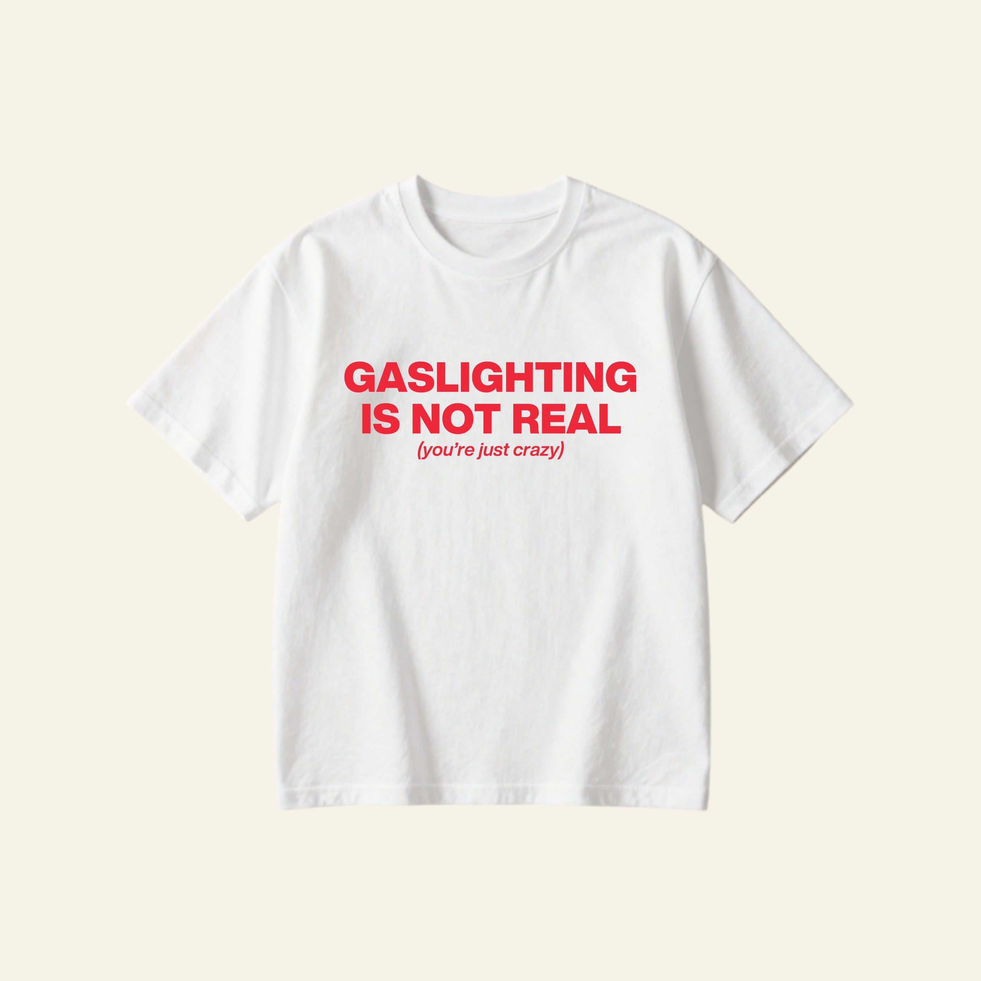 GASLIGHTING IS OVERSIZED TEE
