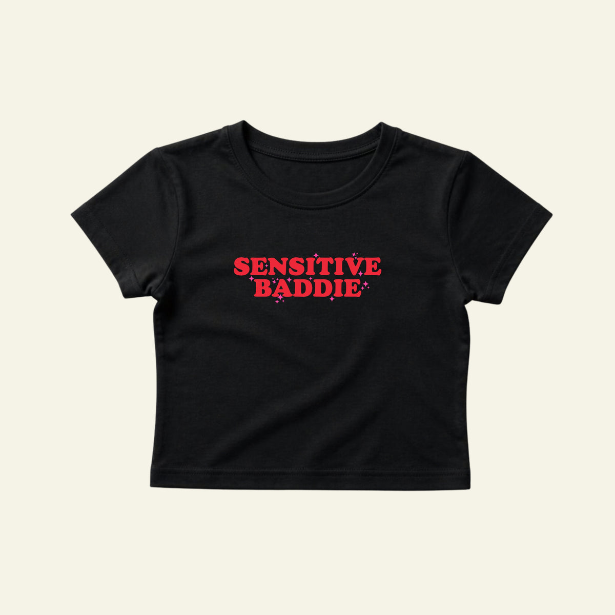 SENSITIVE BADDIE BABY TEE