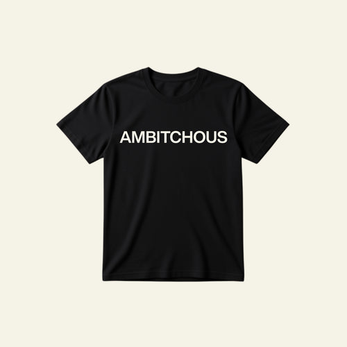 AMBITCHOUS CLASSIC TEE
